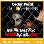 Cedar Point Front Of The Line / Fright Lane Combo